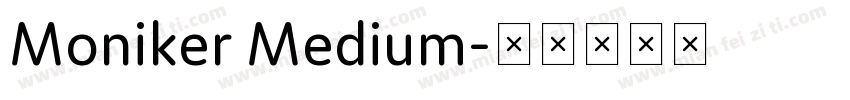 Moniker Medium字体转换
